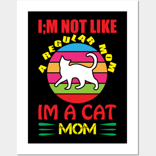 I'm Not Like A Regular Mom Posters and Art